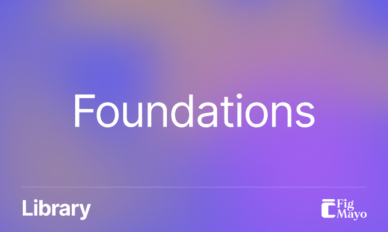 🎨 Foundations